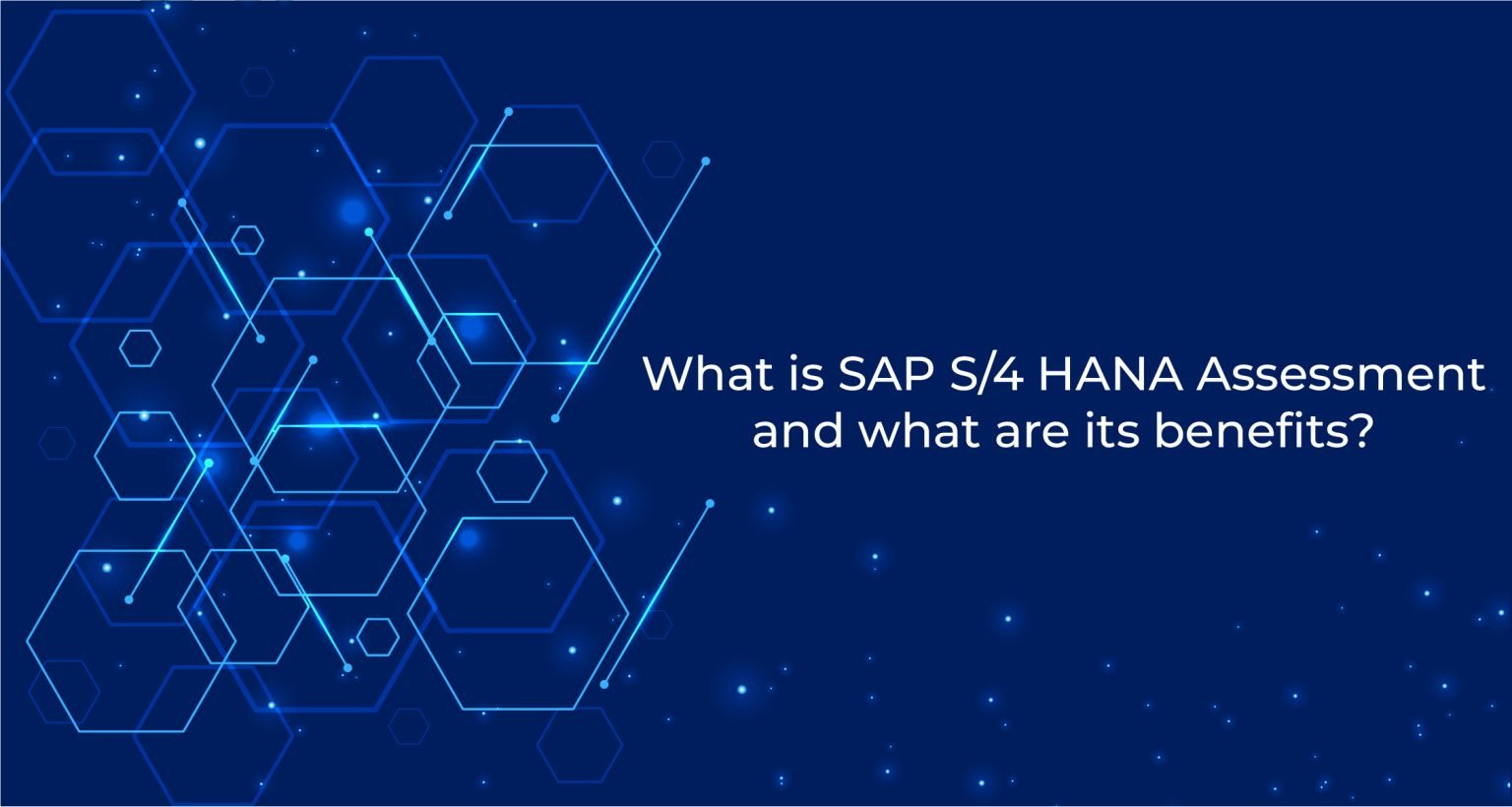 SAP S4HANA Assessment and what are its benefits 1536x820 1