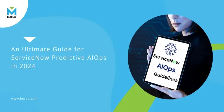 servicenow aiops blog featured image A person holding a tablet with ServiceNow Predictive AIOPS Guidelines