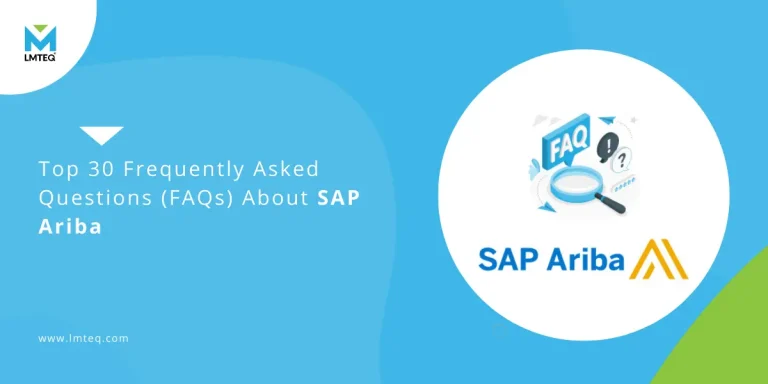 sap ariba blog featured image Blue and white graphic titled "Top 30 Frequently Asked Questions (FAQs) About SAP Ariba Training." Features the SAP Ariba logo, a magnifying glass, and FAQ icons. LMTEQ branding is present.