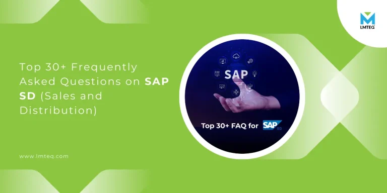 frequently asked questions on sap sd Green graphic with white text: Top 30+ Frequently Asked Questions on SAP SD (Sales and Distribution). A circular image shows a hand with digital SAP SD icons. Bottom right: LMTEQ logo. Website link: www.lmteq.com.